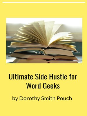 cover image of The Ultimate Side Hustle for Word Geeks
